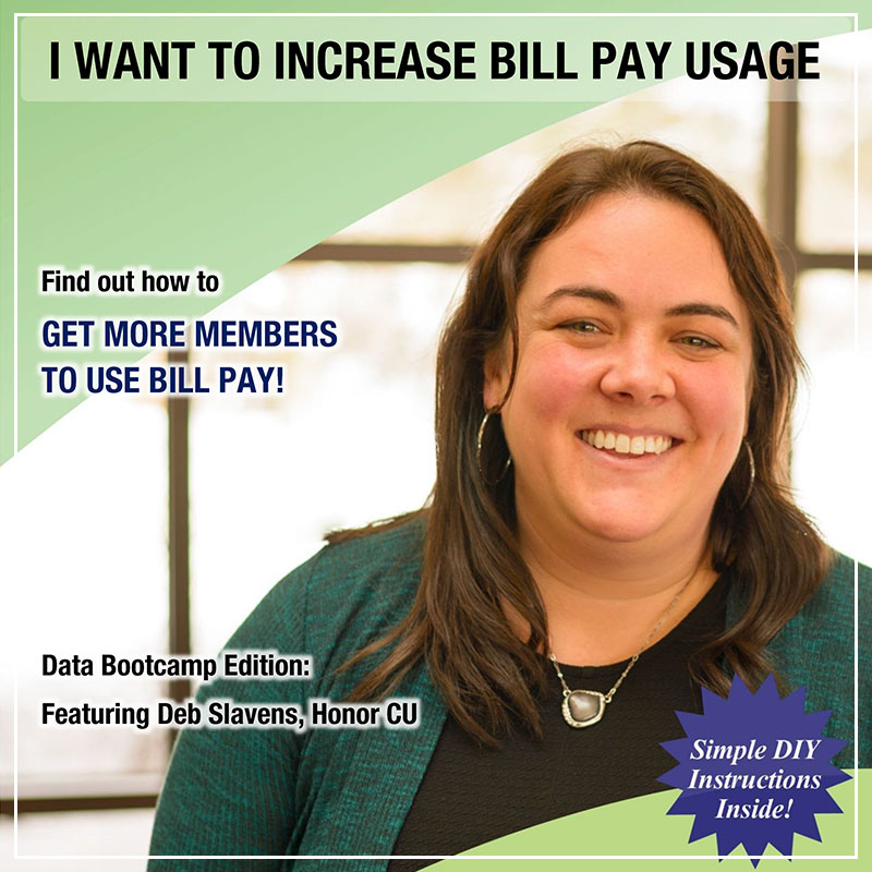 I Want to Increase Bill Pay Usage