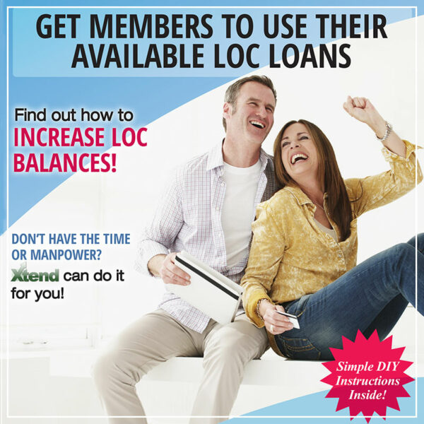 Get Members to Use Their Available LOC Loans