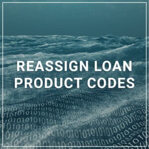 Reassign Loan Product Codes