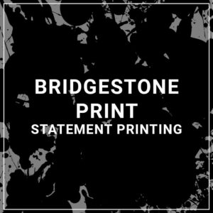 Bridgestone Print Statement Printing