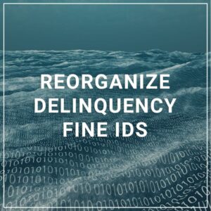 Reassign Delinquency Fine IDs