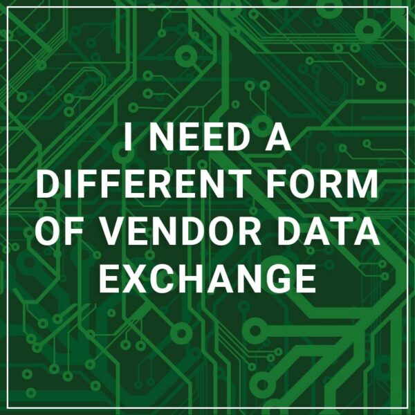 I Need a Different Form of Data Vendor Exchange