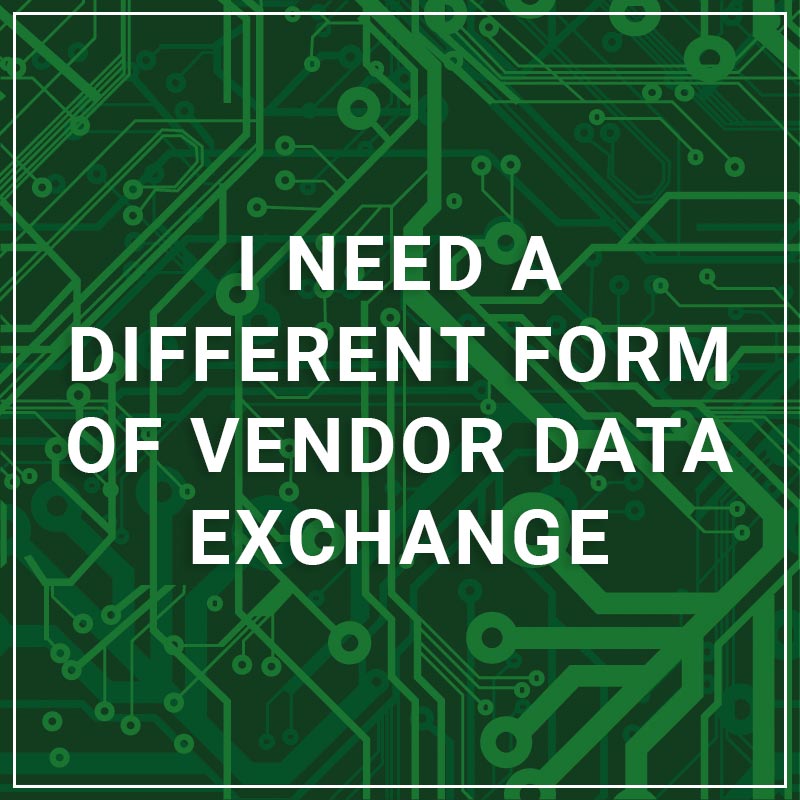 I Need a Different Form of Data Vendor Exchange