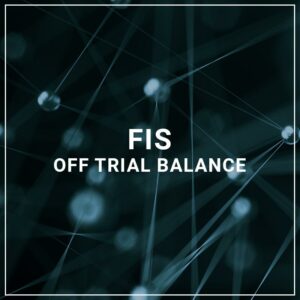 FIS Off Trial Balance