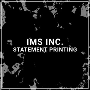 IMS Inc. Statement Printing