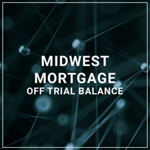 Midwest Mortgage Off Trial Balance