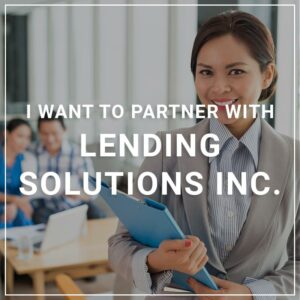 I Want to Partner With Lending Solutions Inc.