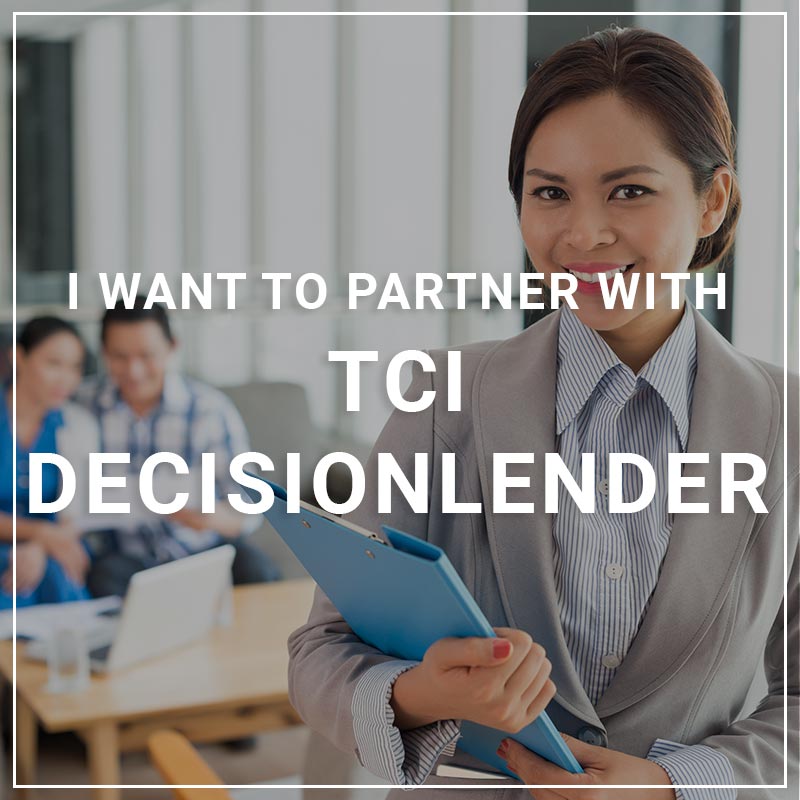 I Want to Partner with TCI Decisionlender