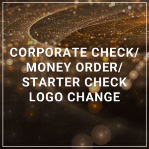 Corporate Check/Money Order/Starter Check Logo Change