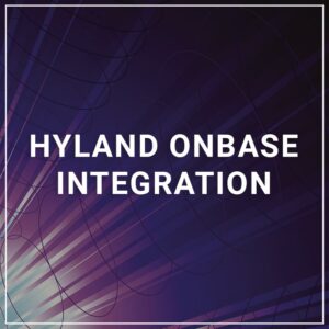 Hyland OnBase Integration