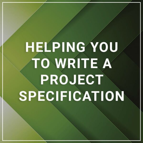 Helping you to write a project specification