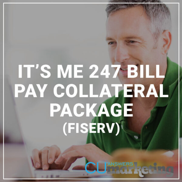 Its me 247 Bill Pay Collateral Package (Fiserv)