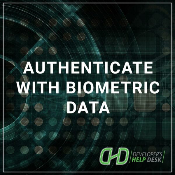 Authenticate with Biometric Data