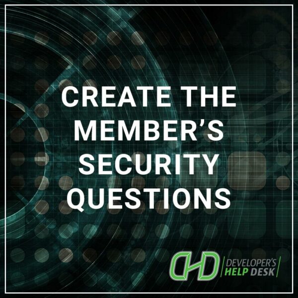 Create the Member's Security Questions