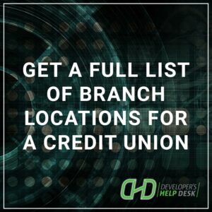Get a Full List of Branch Locations for a Credit Union