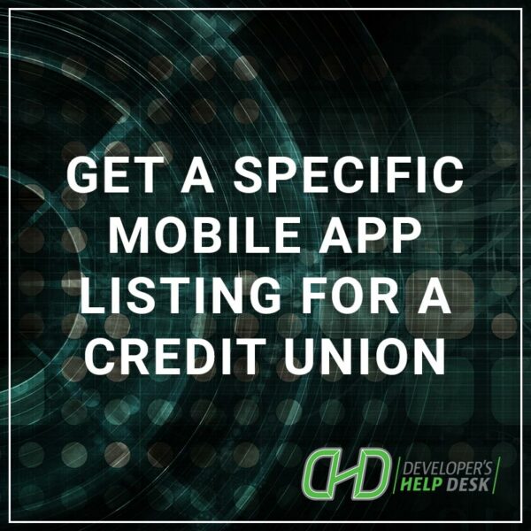 Get a Specific Mobile App Listing for a Credit Union