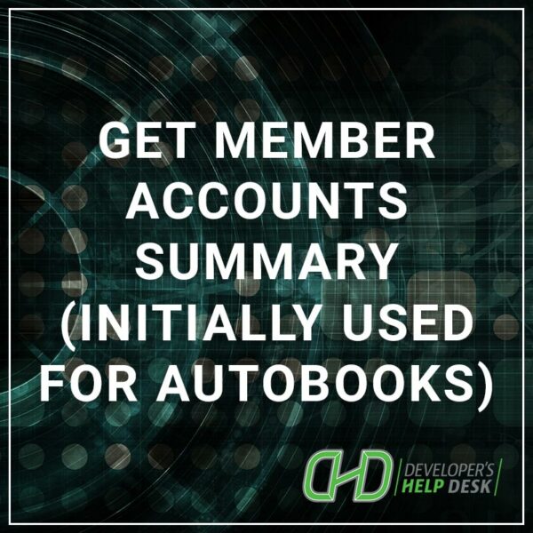 Get Member Accounts Summary (Initially Used for AutoBooks)