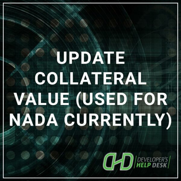 Update Collateral Value (Used for NADA Currently)