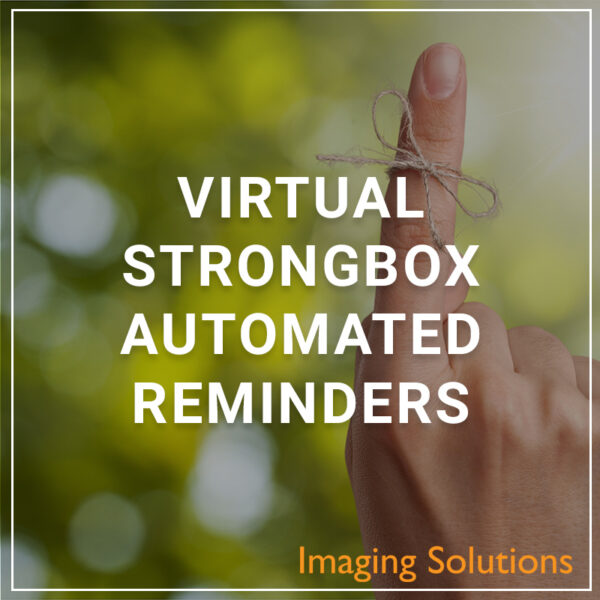 Virtual Strongbox Automated Reminders