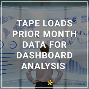 Tape Loads - Prior Month Data for Dashboard Analysis