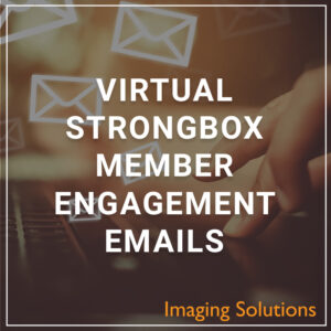 Virtual Strongbox Member Engagement Emails