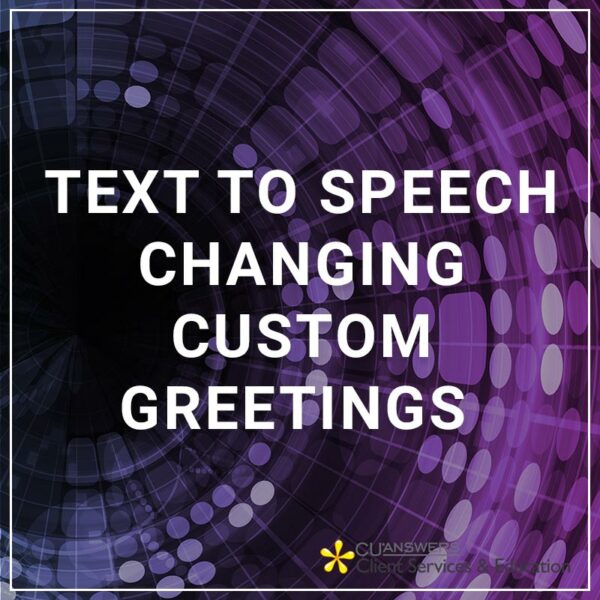 Text to Speech - Changing Custom Greetings
