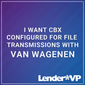 I want CBX Configured for File Transmissions from Van Wagenen