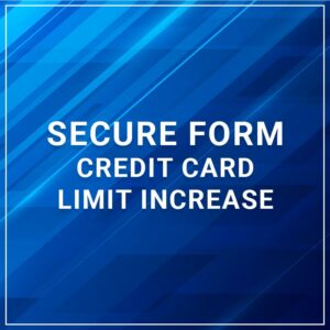 Secure Form - Credit Card Limit Increase