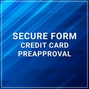 Secure Form - Credit Card Preapproval