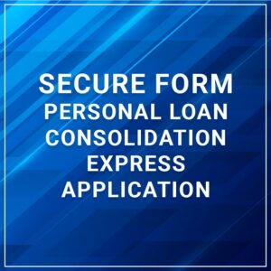 Secure Form - Personal Loan Consolidation Express Application
