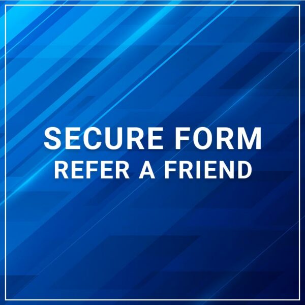 Secure Form - Refer a Friend