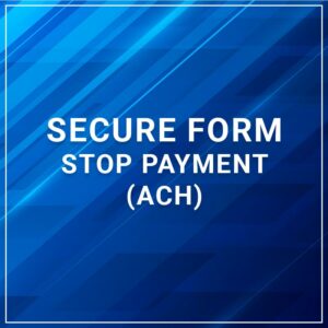 Secure Forms - Stop Payment (ACH)