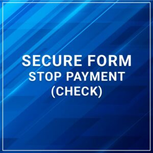Secure Form - Stop Payment (Check)