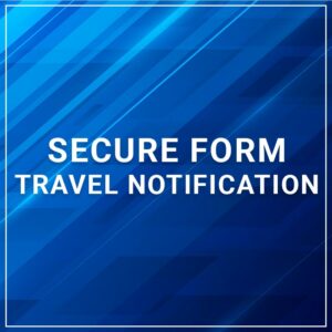 Secure Form - Travel Notification