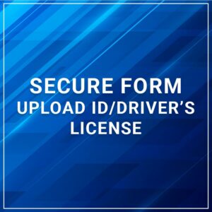 Secure Form - Upload ID/Driver's License