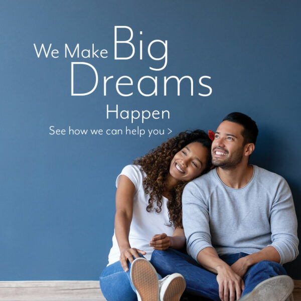 January Campaign - We Make Big Dreams Happen