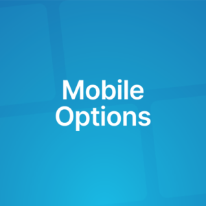 Mobile Options