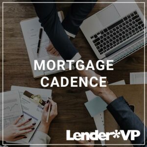 mortgage cadence