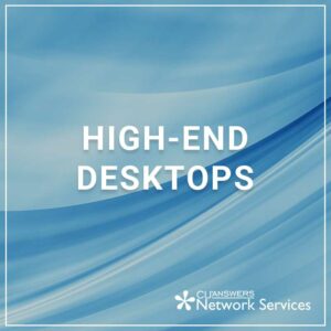 High-End Desktops