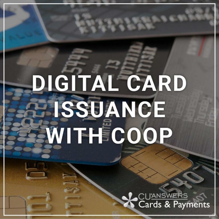 Digital Card Issuance with COOP CU*Answers Store