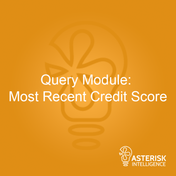 Query Module: Most Recent Credit Score