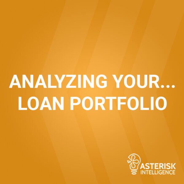 Analyzing Your… Loan Portfolio