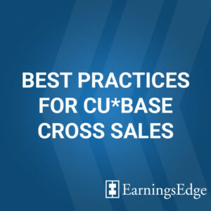 Best Practices for CU*BASE Cross Sales