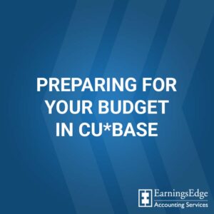 Preparing for Your Budget in CU*BASE