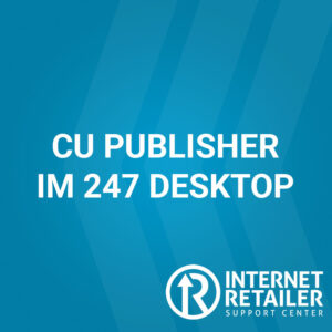 CU Publisher – IM 247 Desktop