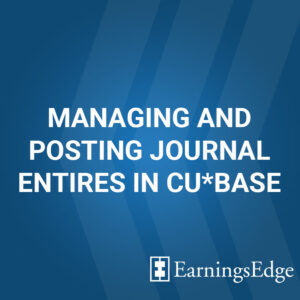 Managing and Posting Journal Entries in CU*BASE