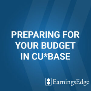 Preparing for Your Budget in CU*BASE