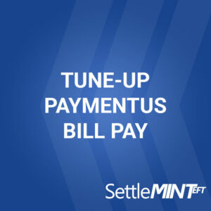 Tune-Up: Paymentus Bill Pay