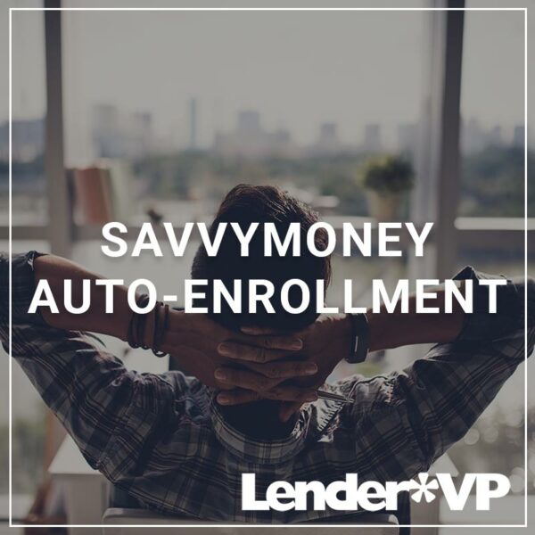 SavvyMoney Auto-Enrollment