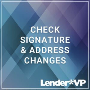 Check/Signature/Address Changes